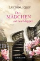 Das Mädchen auf den Klippen - Lucinda Riley, Sonja Hauser