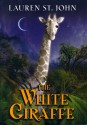 The White Giraffe - Lauren St. John