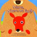 Mama, Where are You? - Diane Muldrow, Rick Peterson