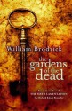 The Gardens of the Dead - William Brodrick