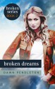 Broken Dreams - Dawn Pendleton