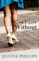 Can't Live Without - Joanne Phillips