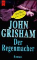 Der Regenmacher - John Grisham