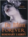 Be Mine Forever (Forever Vampires #3) - Rosemary Laurey