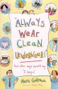 "Always Wear Clean Underwear!": And Other Ways Parents Say "I Love You" - Marc Gellman, Debbie Tilley