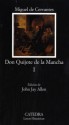 El ingenioso hidalgo Don Quixote de La Mancha - Miguel de Cervantes Saavedra