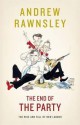 The End of the Party - Andrew Rawnsley