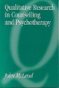 Qualitative Research In Counselling And Psychotherapy - John McLeod