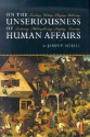 On the Unseriousness of Human Affairs: Teaching, Writing, Playing, Believing, Lecturing, Philosophizing, Singing, Dancing - James V. Schall