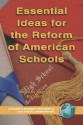 Essential Ideas for the Reform of American Schools - Wayne K. Hoy, Michael F. DiPaola