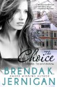 The Choice (Contemporary Romance) - Brenda Jernigan