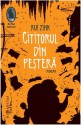 Cititorul din peşteră - Rui Zink