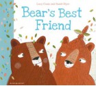 Bear's Best Friend - Lucy Coats, Sarah Dyer