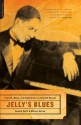 Jelly's Blues: The Life, Music, and Redemption of Jelly Roll Morton - Howard Reich, William M. Gaines