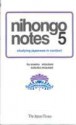 Nihongo Notes 5: Studying Japanese in Context - Osamu Mizutani, Nobuko Mizutani