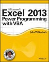 Excel 2013 Power Programming with VBA (Mr. Spreadsheet's Bookshelf) - John Walkenbach