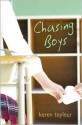 Chasing Boys - Karen Tayleur