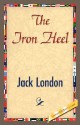 The Iron Heel - Jack London