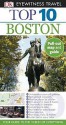 Top 10 Boston (EYEWITNESS TOP 10 TRAVEL GUIDE) - Patricia Harris, David Lyon, Jonathan Schultz