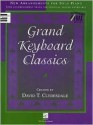 Grand Keyboard Classics: New Arrangements for Solo Piano - David T. Clydesdale