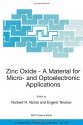 Zinc Oxide - A Material for Micro- and Optoelectronic Applications: Proceedings of the NATO Advanced Research Workshop on Zinc Oxide as a Material for ... June 2004 (Nato Science Series II: (closed)) - Norbert H. Nickel, Evgenii Terukov