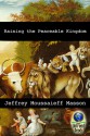 Raising the Peaceable Kingdom - Jeffrey Moussaieff Masson