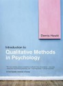 Introduction to Qualitative Methods in Psychology - Dennis Howitt, Duncan Cramer