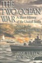 The Two-Ocean War - Samuel Eliot Morison