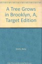 A Tree Grows in Brooklyn - Betty Smith