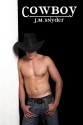 Cowboy - J.M. Snyder