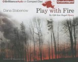 Play with Fire - Dana Stabenow