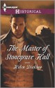 The Master of Stonegrave Hall - Helen Dickson