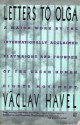 Letters to Olga: June 1979-September 1982 - Václav Havel, Paul Wilson