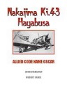 Nakajima Ki.43 Hayabusa - Allied Code name Oscar - John Stanaway, Hubert Cance, Ray Merriam