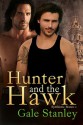 Hunter and the Hawk - Gale Stanley