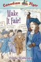 Make It Fair! - Frieda Wishinsky, Patricia Ann Lewis-MacDougall