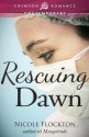 Rescuing Dawn - Nicole Flockton