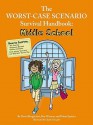 The Worst-Case Scenario Survival Handbook: Middle School - David Borgenicht, Ben H. Winters, Robin Epstein