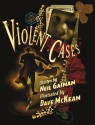 Violent Cases - Dave McKean, Sierra Hahn, Neil Gaiman