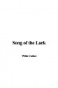 Song of the Lark - Willa Cather