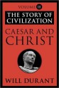 Caesar and Christ (Story of Civilization, #3) - Will Durant
