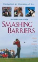 Smashing Barriers: Race and Sport in the New Millenium - Richard Lapchick