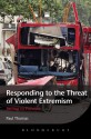 Responding to the Threat of Violent Extremism: Failing to Prevent - Paul Thomas