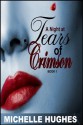 A Night at Tears of Crimson - Michelle Hughes