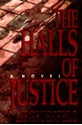 The Halls of Justice - Lee Gruenfeld