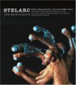 Stelarc: The Monograph - William Gibson, Timothy Druckrey, Marquard Smith, Julie Clarke