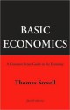 Basic Economics: A Citizen's Guide to the Economy - Thomas Sowell