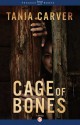 Cage of Bones - Tania Carver