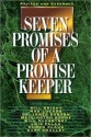 Seven Promises of a Promise Keeper - Jack Hayford, Gary Smalley, Charles R. Swindoll, Max Lucado