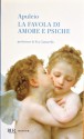 Le favole di Amore e Psiche - Apuleius, Claudio Annaratone